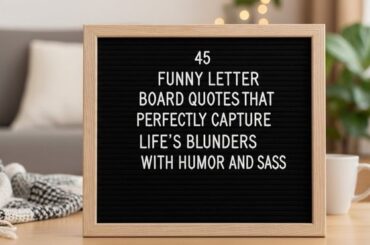 45 Funny Letter Board Quotes That Perfectly Capture Life’s Blunders With Humor and Sass