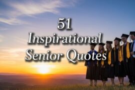 51 Inspirational Senior Quotes