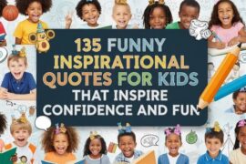 Funny Inspirational Quotes for Kids That Inspire Confidence and Fun