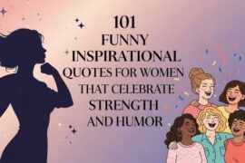 Funny Inspirational Quotes for Women That Celebrate Strength and Humor