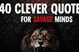 140 Clever Quotes for Savage Minds