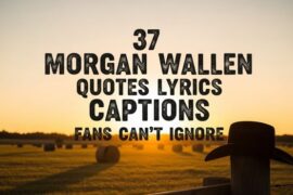 37 Morgan Wallen Quotes Lyrics Captions Fans Can’t Ignore