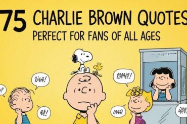 75 Charlie Brown Quotes Perfect for Fans of All Ages
