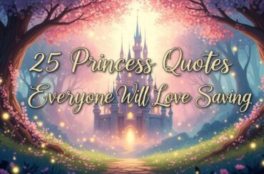 25 Princess Quotes Everyone Will Love Saving
