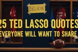 25 Ted Lasso Quotes Everyone Will Want to Share