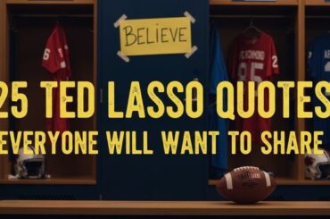 25 Ted Lasso Quotes Everyone Will Want to Share